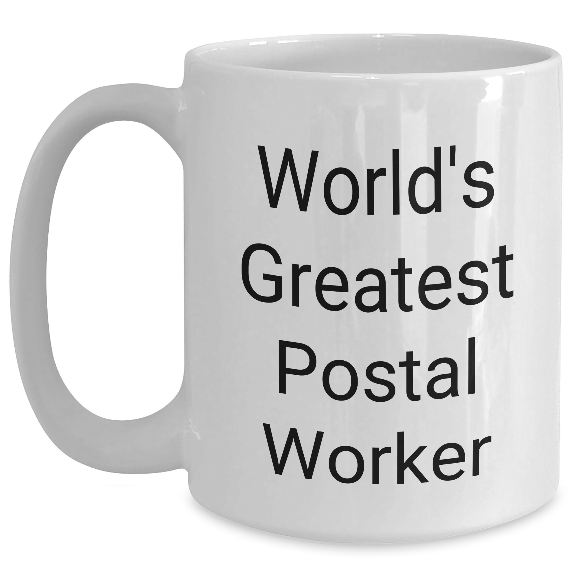 Funny World's Greatest Postal Worker Gifts from Mom for Women - White Coffee Mug, 11oz or 15oz Capacity, Microwave and Dishwasher Safe - Main