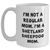 Funny Shetland Sheepdog Mom Quotes Gifts for Men from Women, Unique White Coffee Mugs for Father's Day - Main