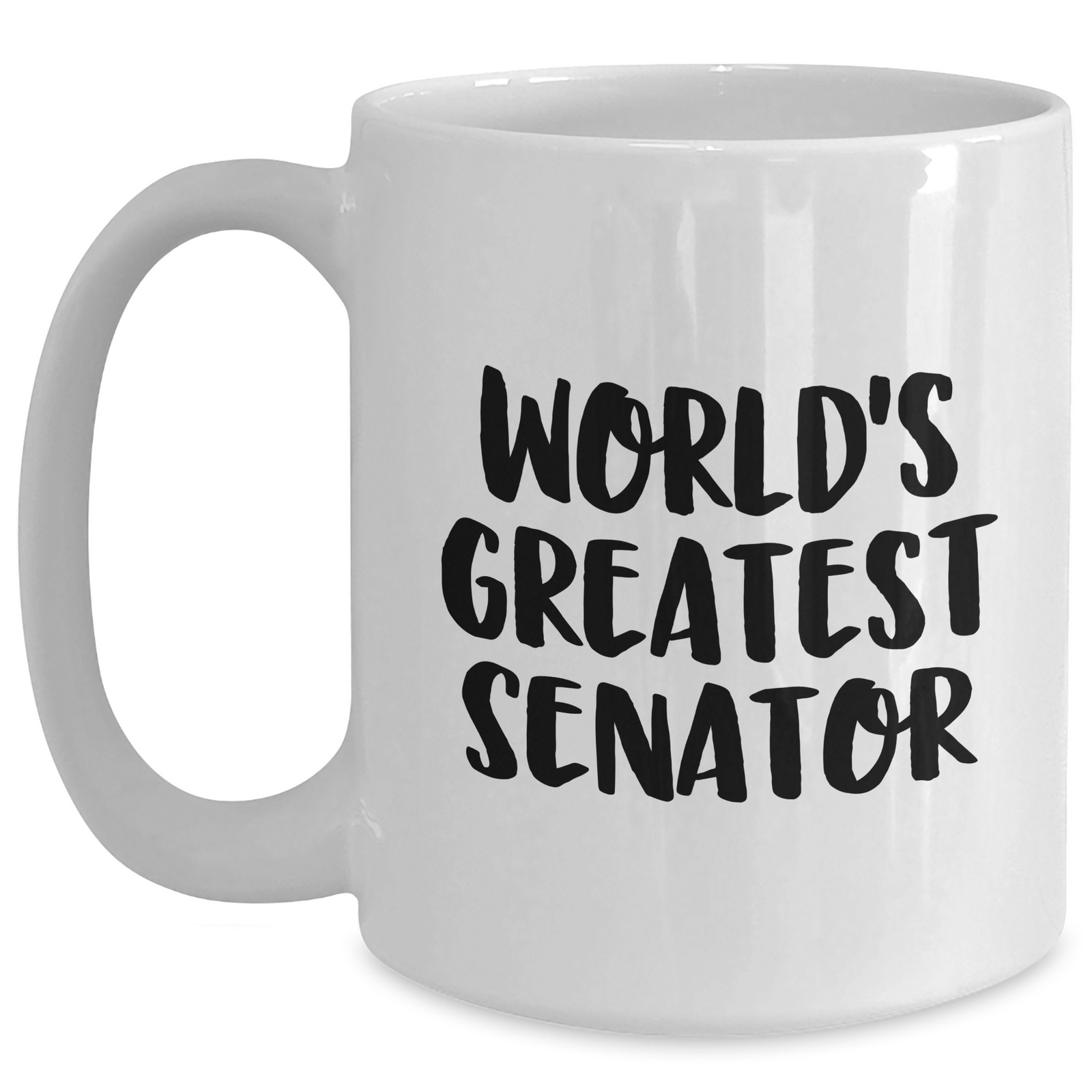 Funny Senator Gifts from Men, White Coffee Mug for World's Greatest Senator, Unique Mother's Day Unique Gifts - Main