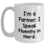 Funny Farmer Gifts, White Coffee Mug, 'I'm A Farmer. I Speak Fluently In genius.' - Gifts from Family to Farmer, Unique Father's Day Unique Gifts - Main