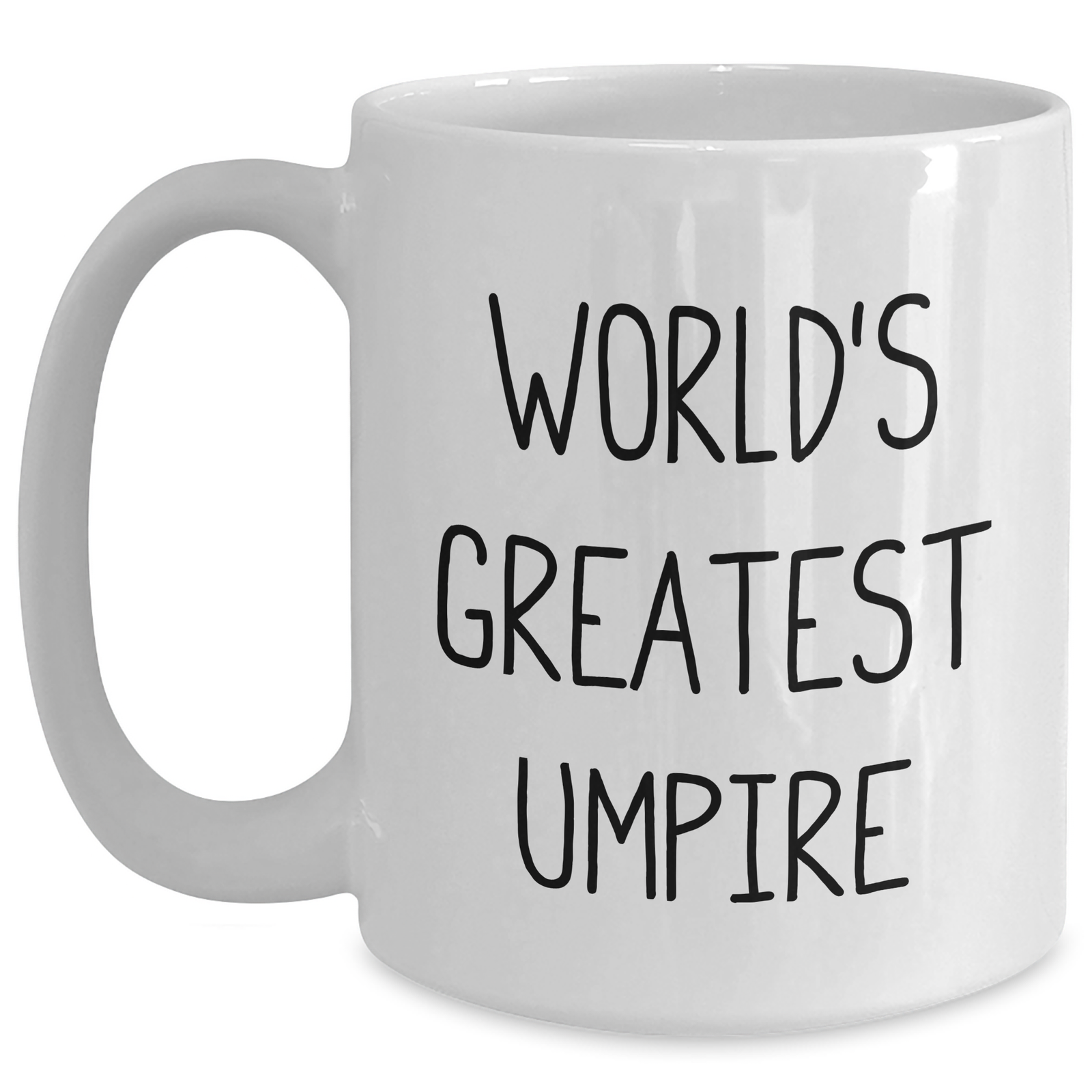 Umpire Gifts from Men for World's Greatest Umpire White Coffee Mug, Funny Quote for Mother's Day Unique Gifts - Main