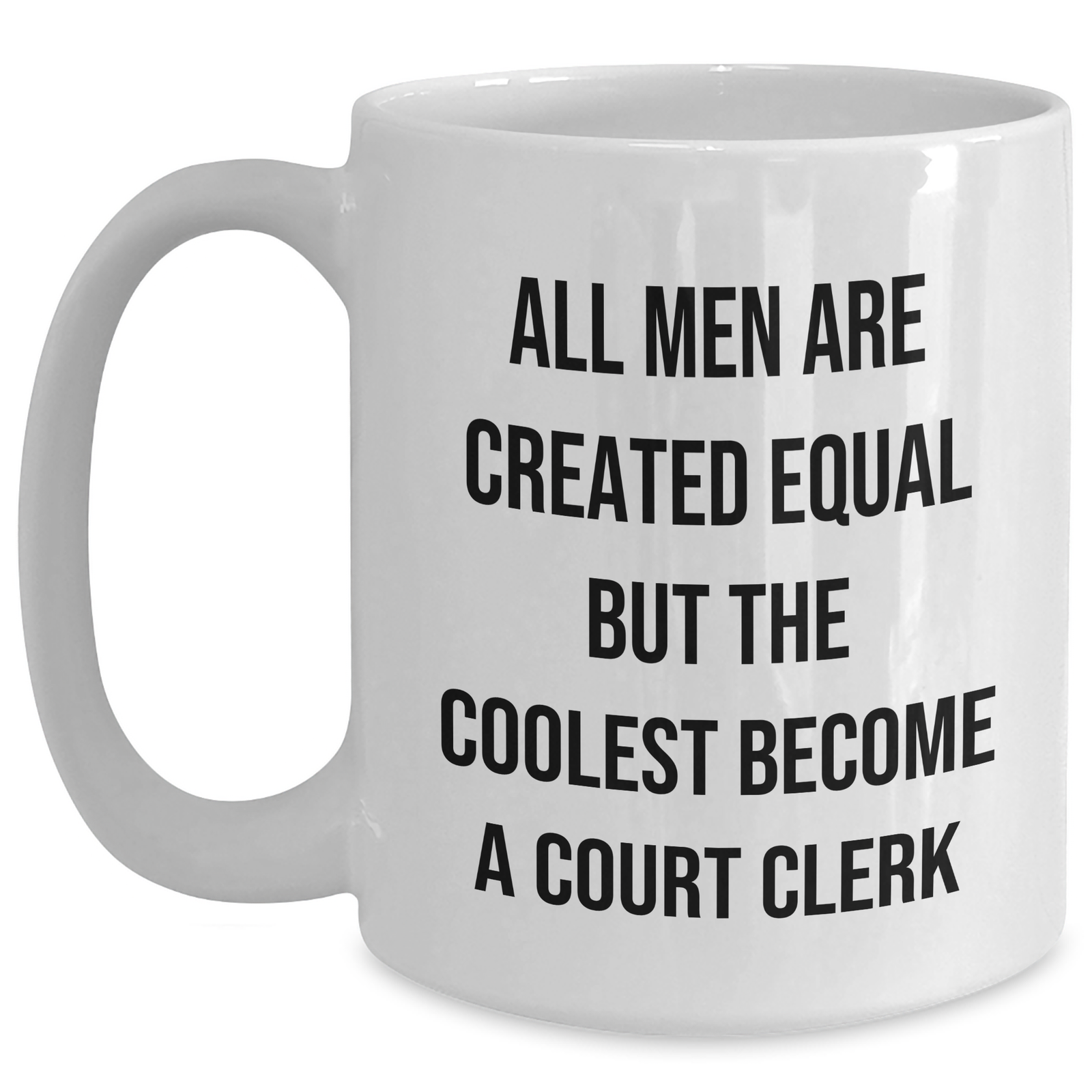 Funny Court Clerk Quote Gifts for Her, White Coffee Mug from Family, Unique Mother's Day Unique Gifts for Women - Main