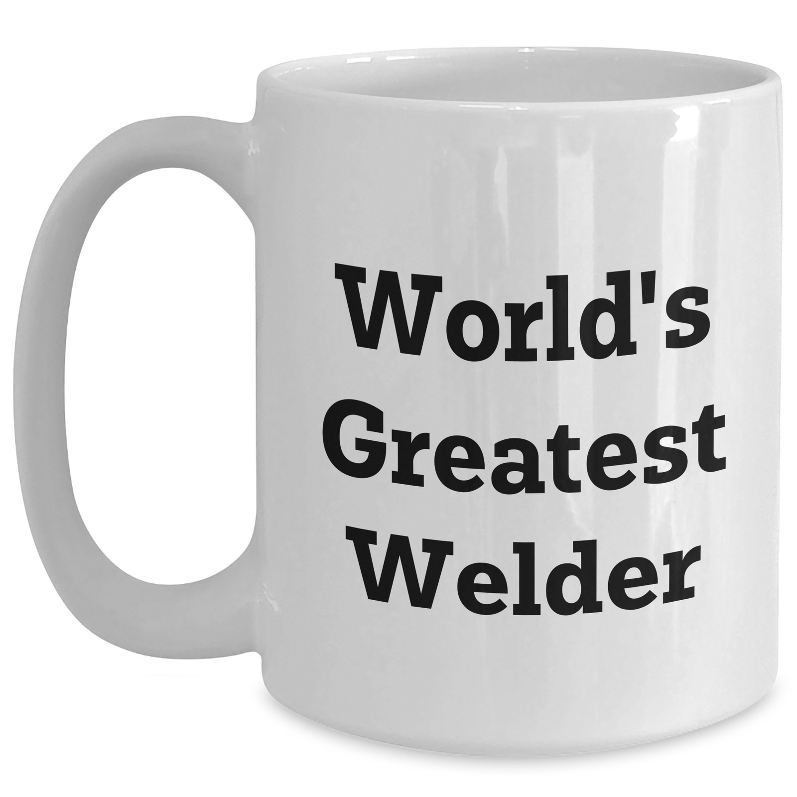 Welder Gifts from Men, Unique White Coffee Mugs for World's Greatest Welder, Funny Quote for Father's Day, Gifts for Welders - Main