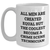 Funny Crime Scene Technician White Coffee Mug for Mom on Mother's Day Unique Gifts from Dad - 'All Men Are Created Equal But The Coolest Become A Crime Scene Technician' - Main