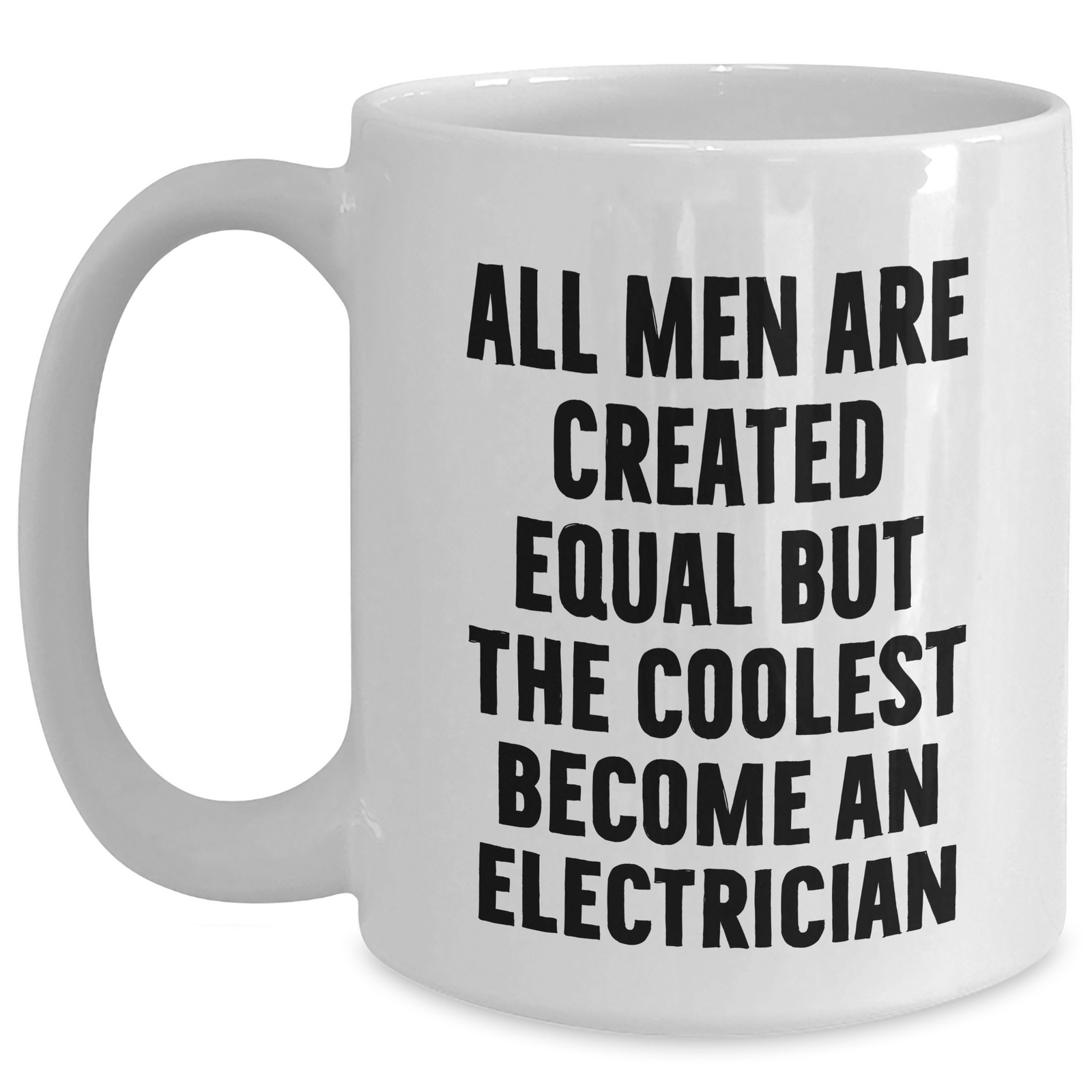 Funny Electrician Gifts for Women, Mother's Day Unique Gifts from Friends, White Coffee Mug with Quote, 11oz or 15oz Capacity, Microwave and Dishwasher Safe - Main