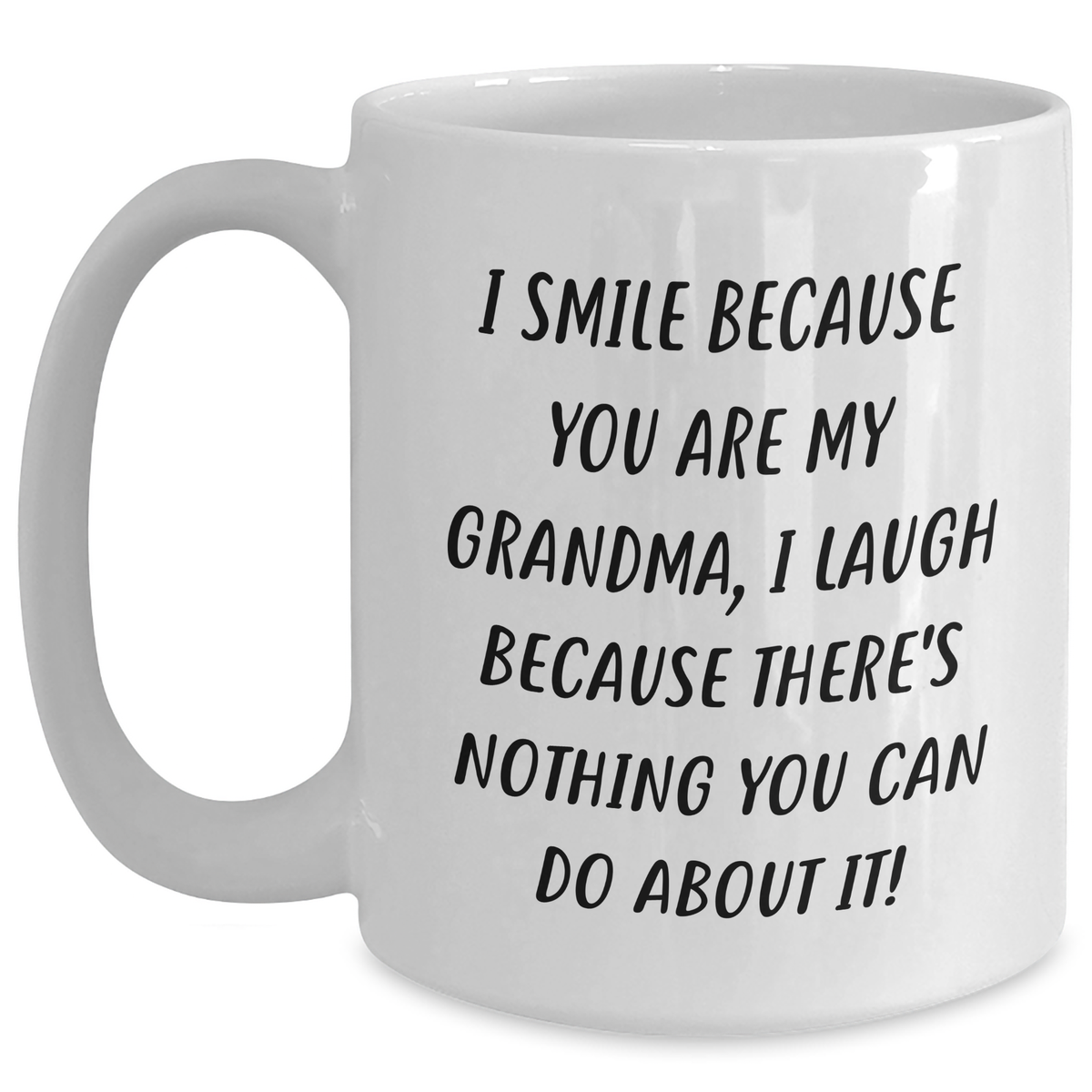 Funny Grandma Gifts from Men, Unique White Coffee Mug for Grandma on Mother's Day, I Smile Because You Are My Grandma, - Main