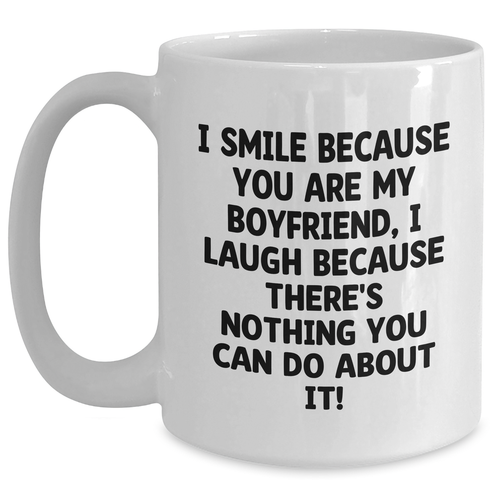 Sweetheart Humor White Coffee Mug, Gifts from Women to Sweetheart, Funny Quote, Father's Day Unique Gifts - Main