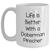 Life Is Better with a Doberman Pinscher: Funny Gifts for Doberman Pinscher Dog Lovers, White Coffee Mug Perfect as Father's Day Unique Gifts from Daughter, Son, or Wife to Dad, Husband, or Grandpa - Main