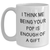 Funny White Coffee Mug Gifts from Family to Pop, I Think Me Being Your Pop Is Enough Of A Gift, Unique Father's Day Presents for Men - Main