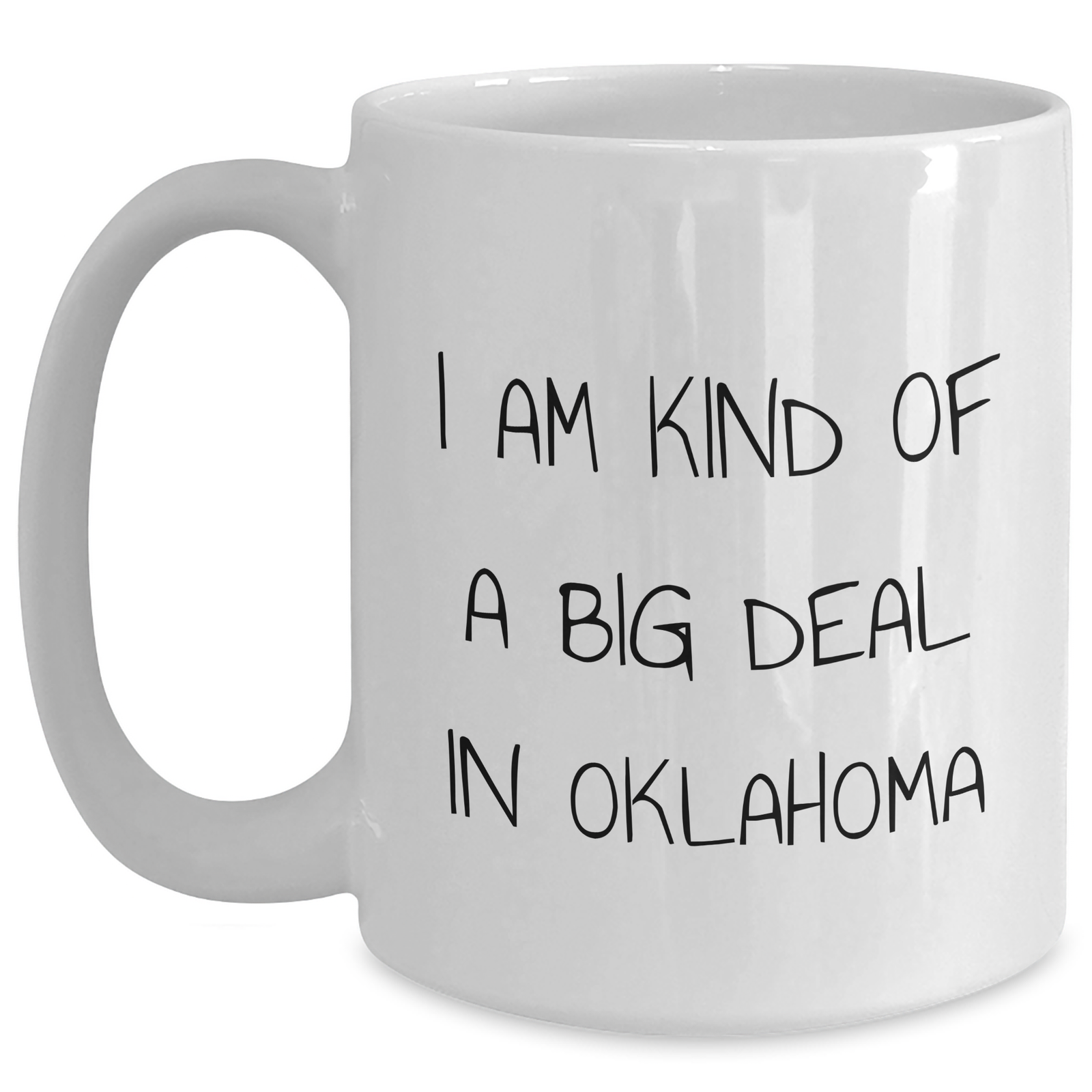 Oklahoma Proud Funny Quote White Coffee Mug Gifts for Men from Friends - Main