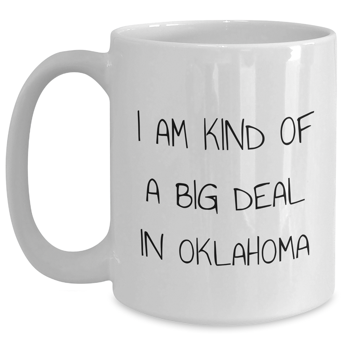 Oklahoma Proud Funny Quote White Coffee Mug Gifts for Men from Friends - Main