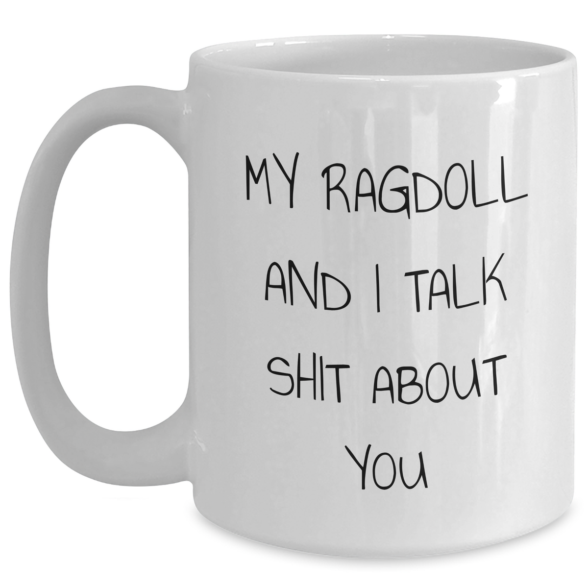 Ragdoll Cat Lovers Funny White Coffee Mug Gifts from Men to Friends for Mother's Day - Main