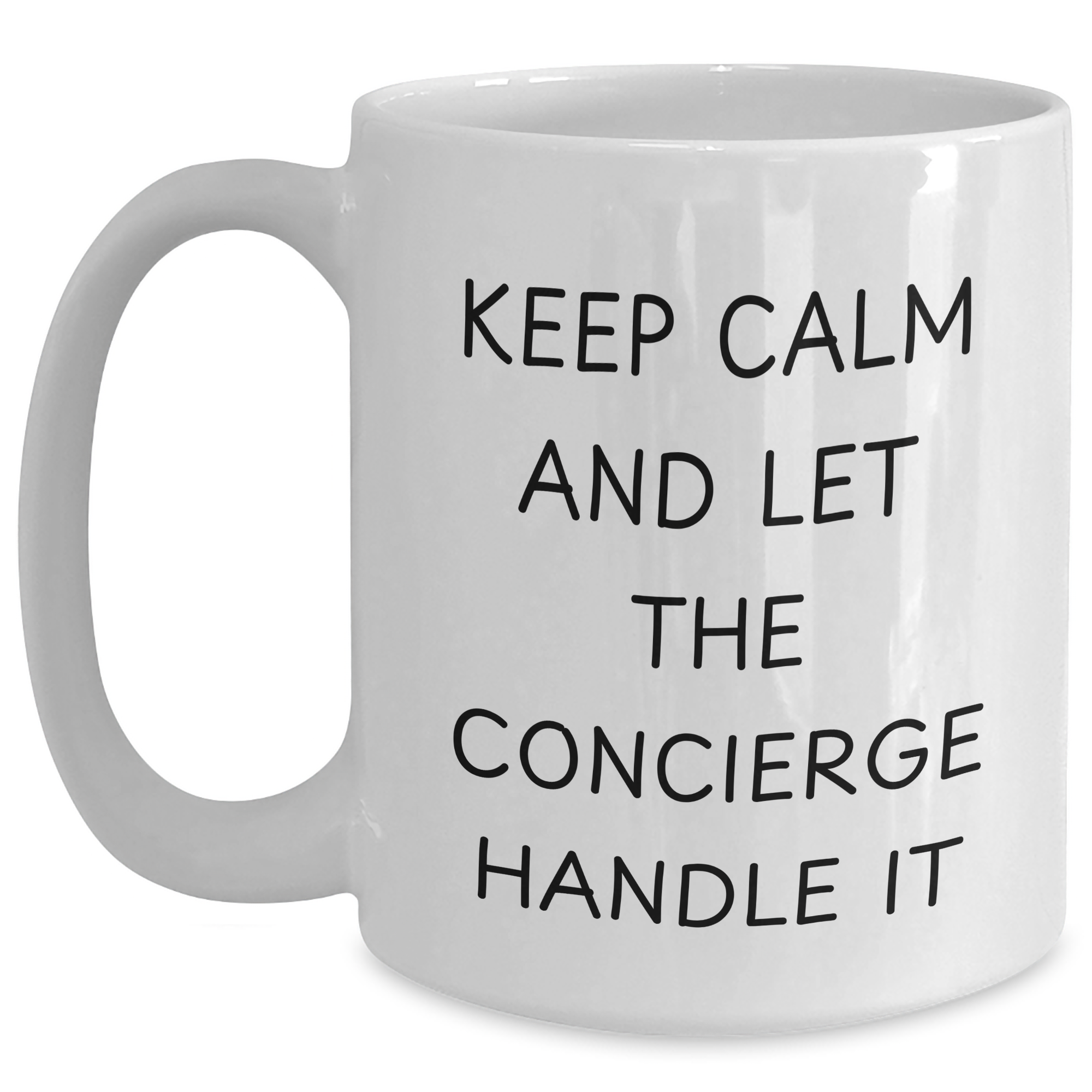 Funny Concierge Gifts for Men - 'Keep Calm And Let The Concierge Handle It' White Coffee Mug, 11oz or 15oz Capacity, Ceramic, Microwave and Dishwasher Safe Gifts from Family for Father's Day - Main