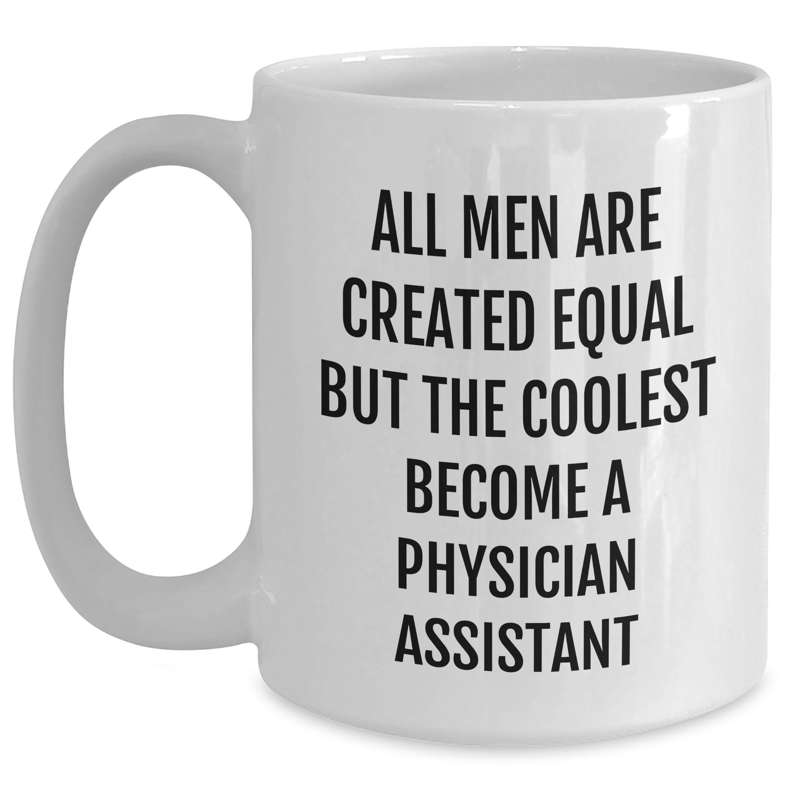 Funny Physician Assistant Gifts for Men from Friends, White Coffee Mugs with Inspirational Quote, Unique Graduation Presents for PA - Main