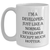 Funny Developer Mugs Gifts from Friends for Mother's Day, White Coffee Mug Quote 'I'm A Developer. Just Like A Normal Developer Except Much Hotter.' - Main