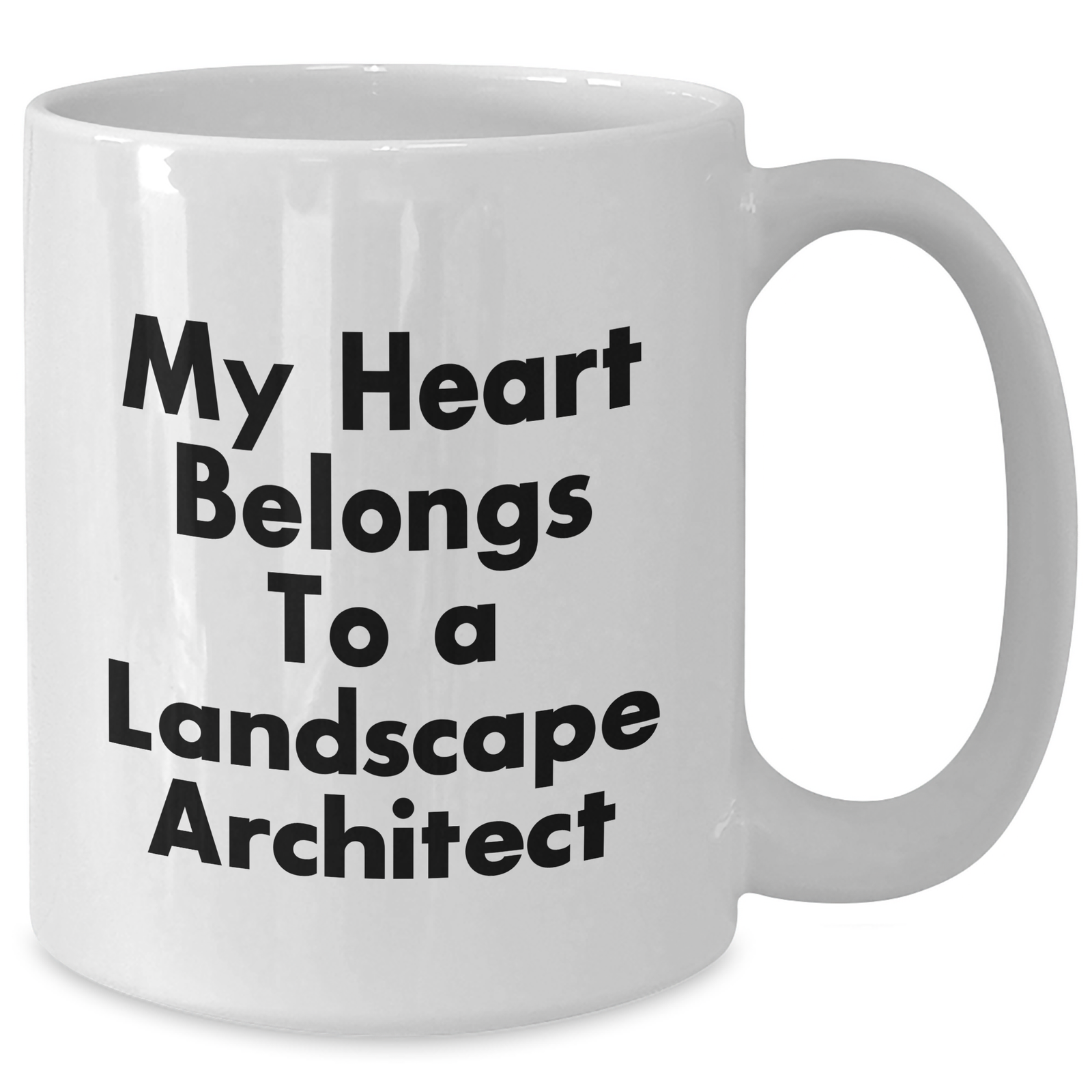 Funny Landscape Architect Gifts from Friends - My Heart Belongs To A Landscape Architect Quote on White Coffee Mug for Dad's Special Day - Additional