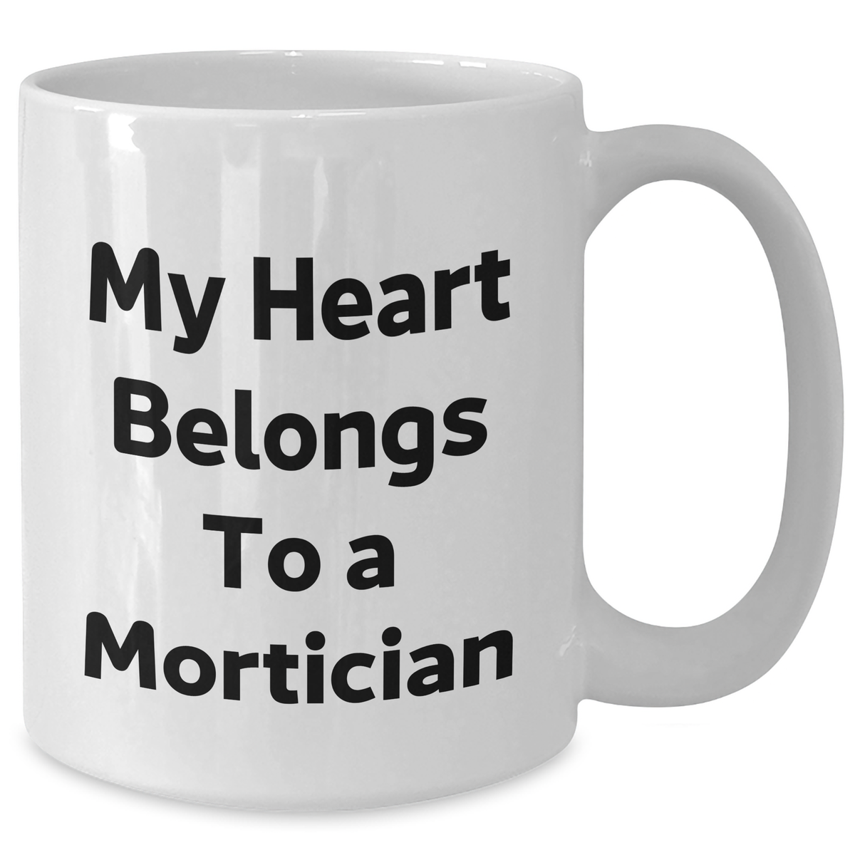Funny Mortician Gifts for Mom's Heart Belongs to a Mortician White Coffee Mug - Additional