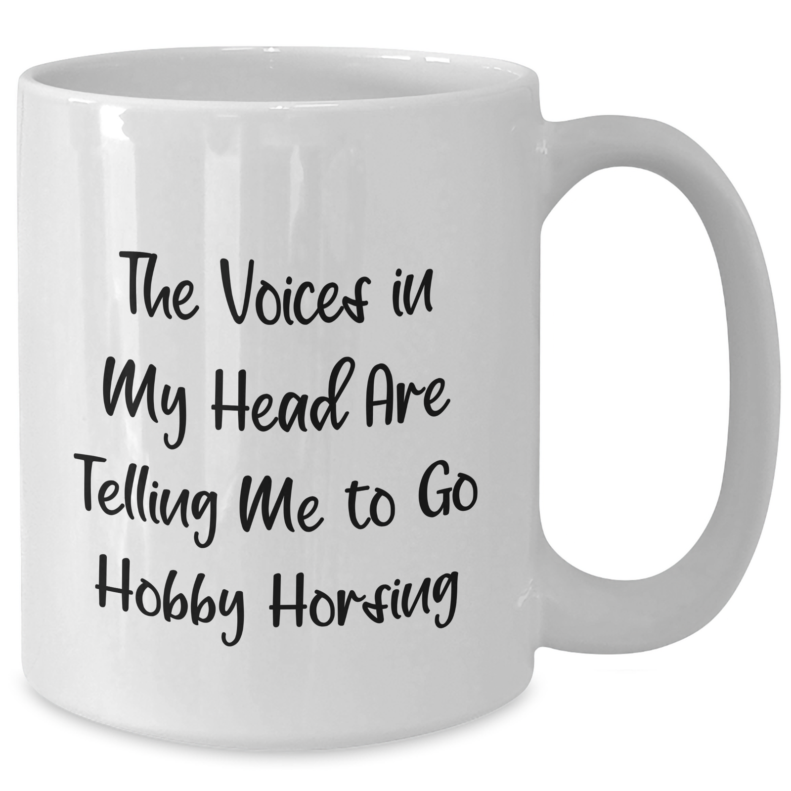 Funny Hobby Horsing Gifts for Men - White Coffee Mug: 'The Voices In My Head Are Telling Me To Go Hobby Horsing' - Gifts from Men - Unique Father's Day Present for Horsing Enthusiasts - Additional
