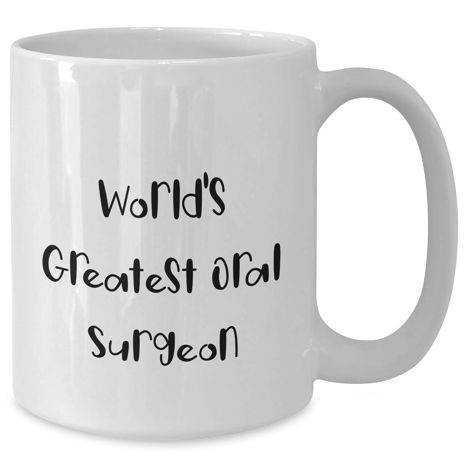 Funny Oral Surgeon Gifts for Her, World's Greatest Quote, White Coffee Mug for Mom on Mother's Day, Gifts from Family - 11oz or 15oz - Additional
