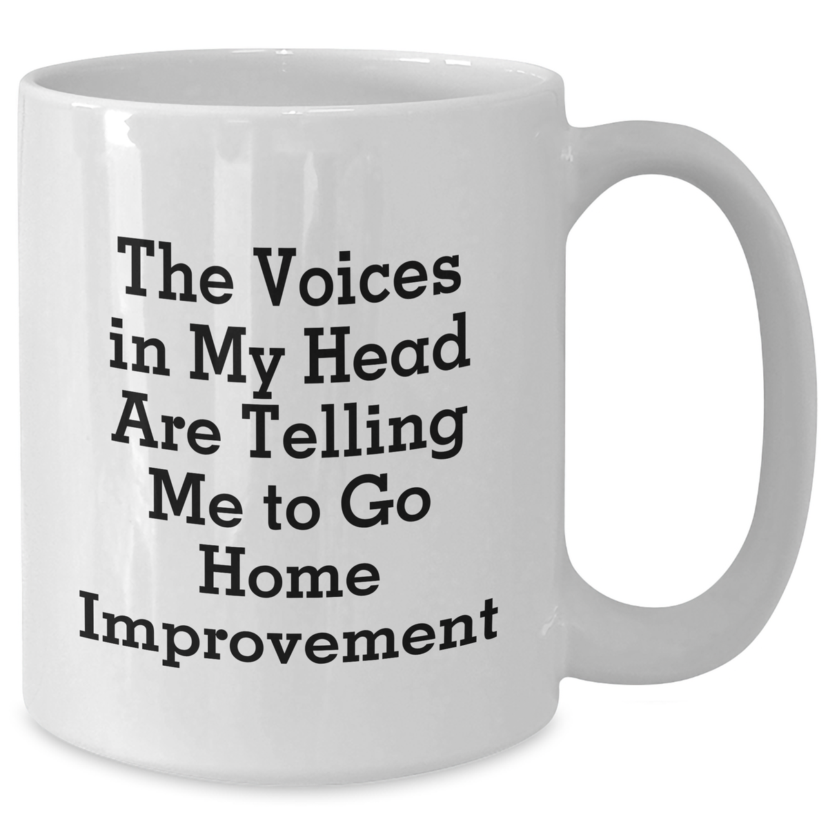 Funny Home Improvement Quotes Gifts from Men to Gifts for Home Improvement Men, White Coffee Mug for Father's Day, Inspirational Mugs - Additional