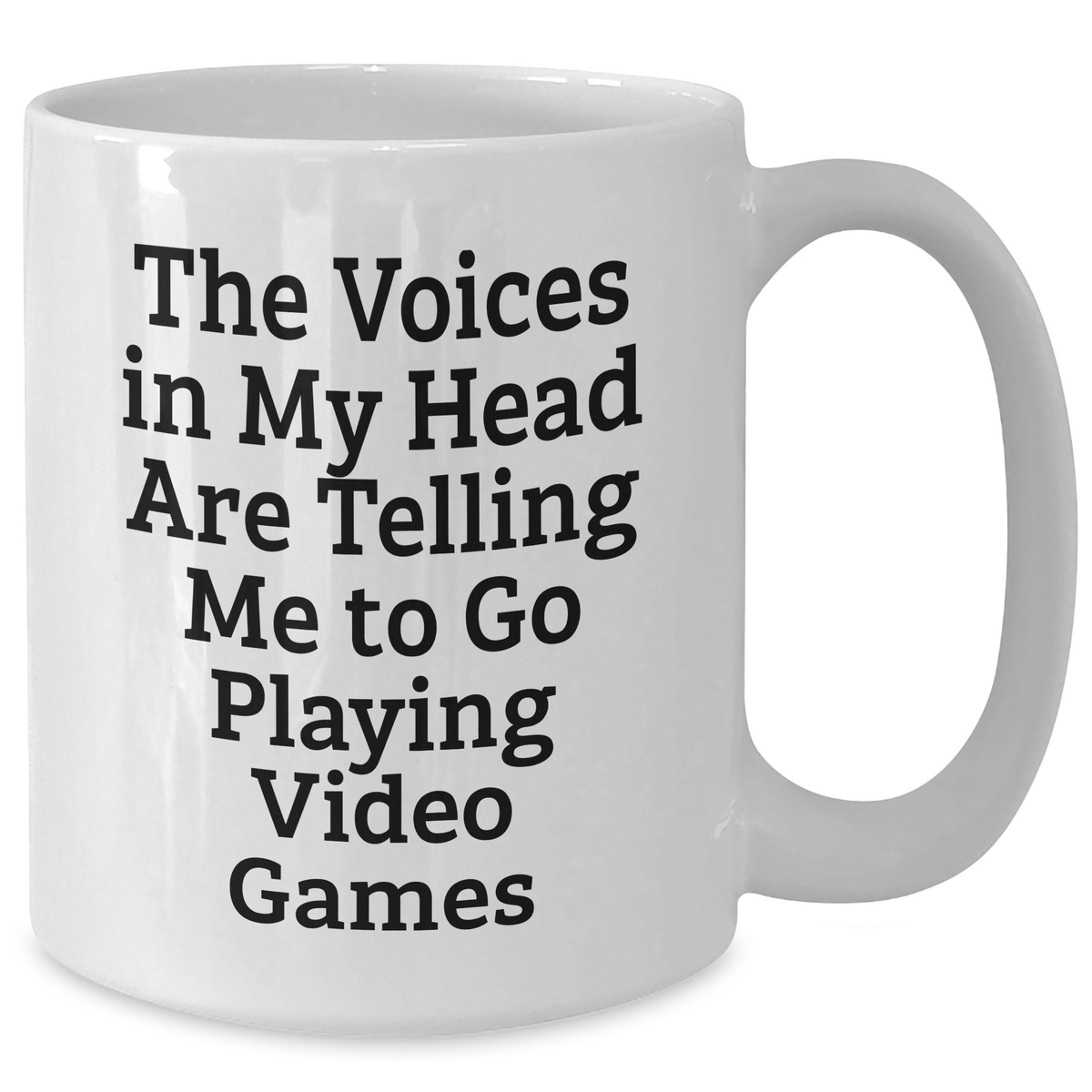 Funny Gifts from Friends for Playing Video Games Lovers - White Coffee Mug with 'The Voices In My Head Are Telling Me To Go Playing Video Games' Quote, Perfect for Father's Day - Additional