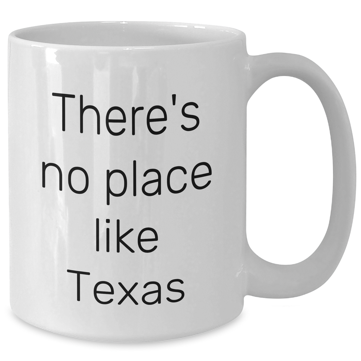 Funny Texas Gifts for Men from Friends - 'There's No Place Like Texas' White Coffee Mug, Father's Day Unique Gifts - Additional