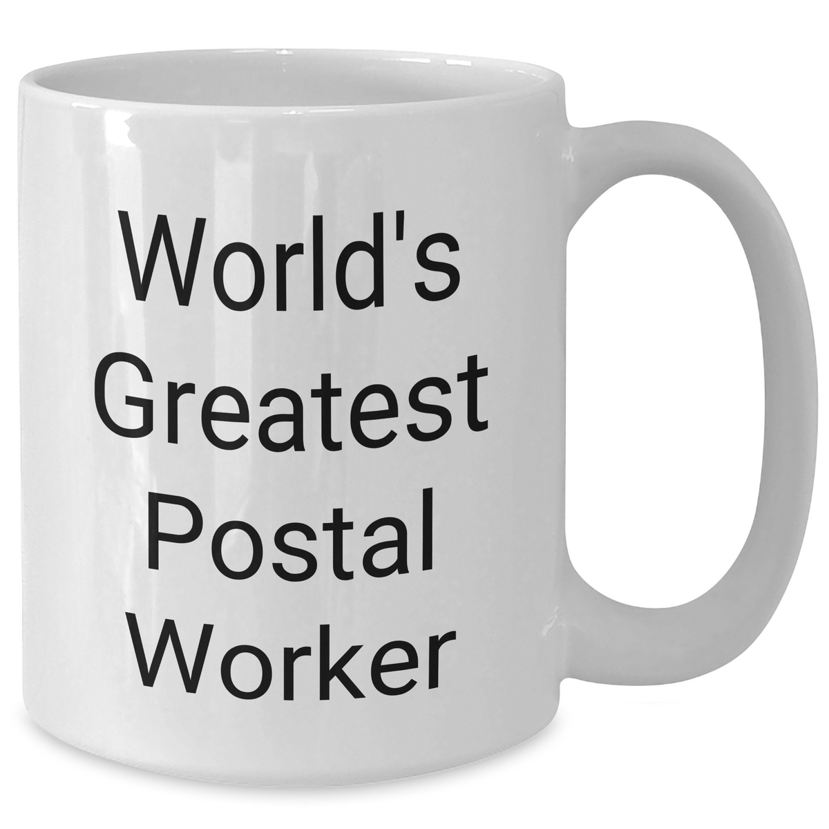 Funny World's Greatest Postal Worker Gifts from Mom for Women - White Coffee Mug, 11oz or 15oz Capacity, Microwave and Dishwasher Safe - Additional