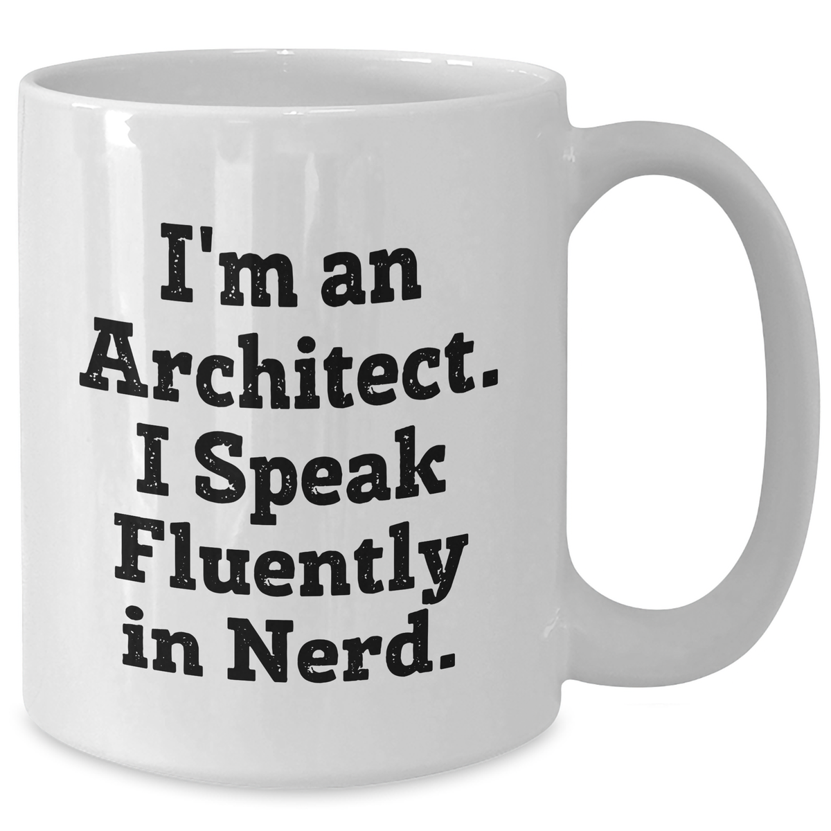 Architect Humor Gifts from Friends, Funny Quote Mug for Him, White Coffee Mug, Unique Father's Day Unique Gifts for Men, Gifts from Us - Additional