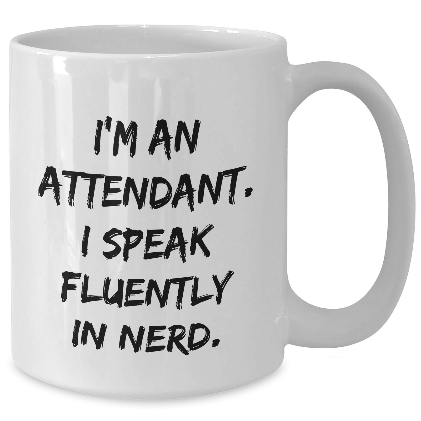 Funny Attendant Gifts, White Coffee Mug for Men, 'I'm An Attendant. I Speak Fluently In genius.', Father's Day Unique Gifts from Friends, Family, Coworkers - Additional