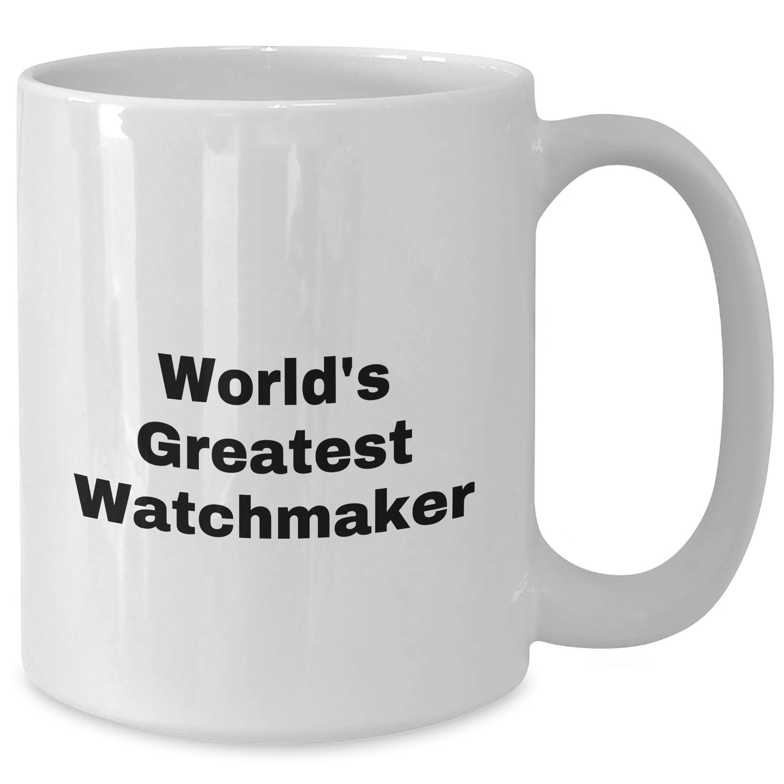 Watchmaker Gifts from Men to Friends | White Coffee Mug for World's Greatest Watchmaker on Mother's Day - Additional