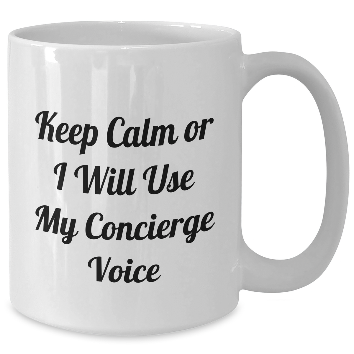 Concierge Gifts from Men, Funny White Coffee Mug for Concierge Moms, Keep Calm Or I Will Use My Concierge Voice, Mother's Day Unique Gifts - Additional