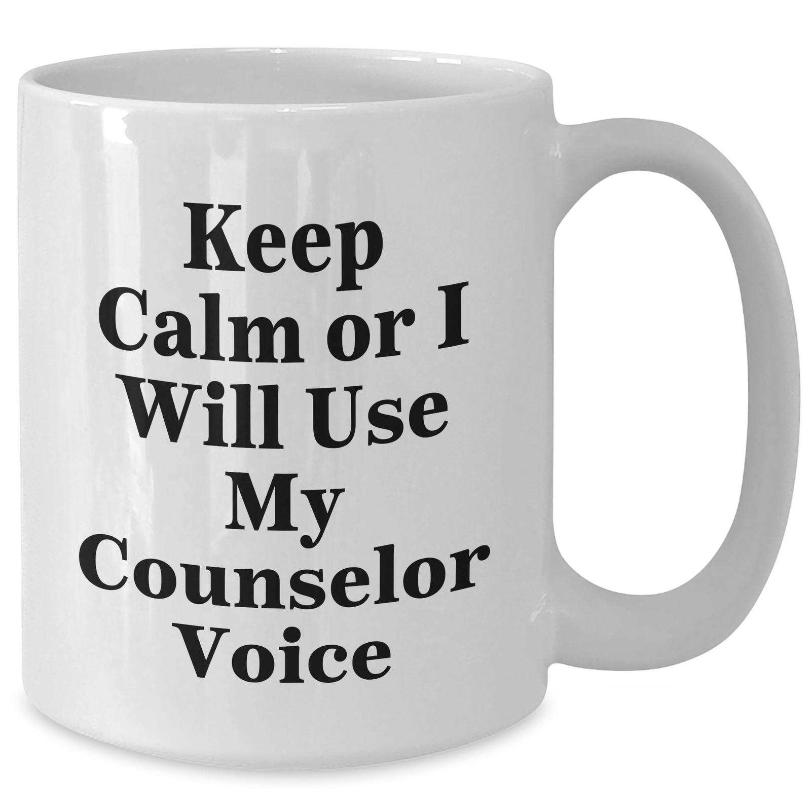 Counselor Gifts for Men - Keep Calm or I'll Use My Counselor Voice Funny White Coffee Mug, Father's Day Unique Gifts from Family, White Coffee Mug for Counselor, 11oz or 15oz Ceramic - Additional