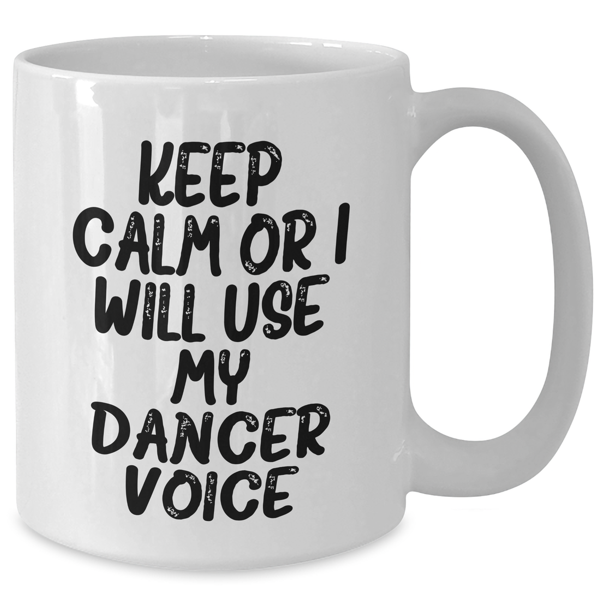 Funny Dancer White Coffee Mug for Dad's Birthday, Gifts from Family - Keep Calm Or I Will Use My Dancer Voice, Dad's Favorite Present - Additional