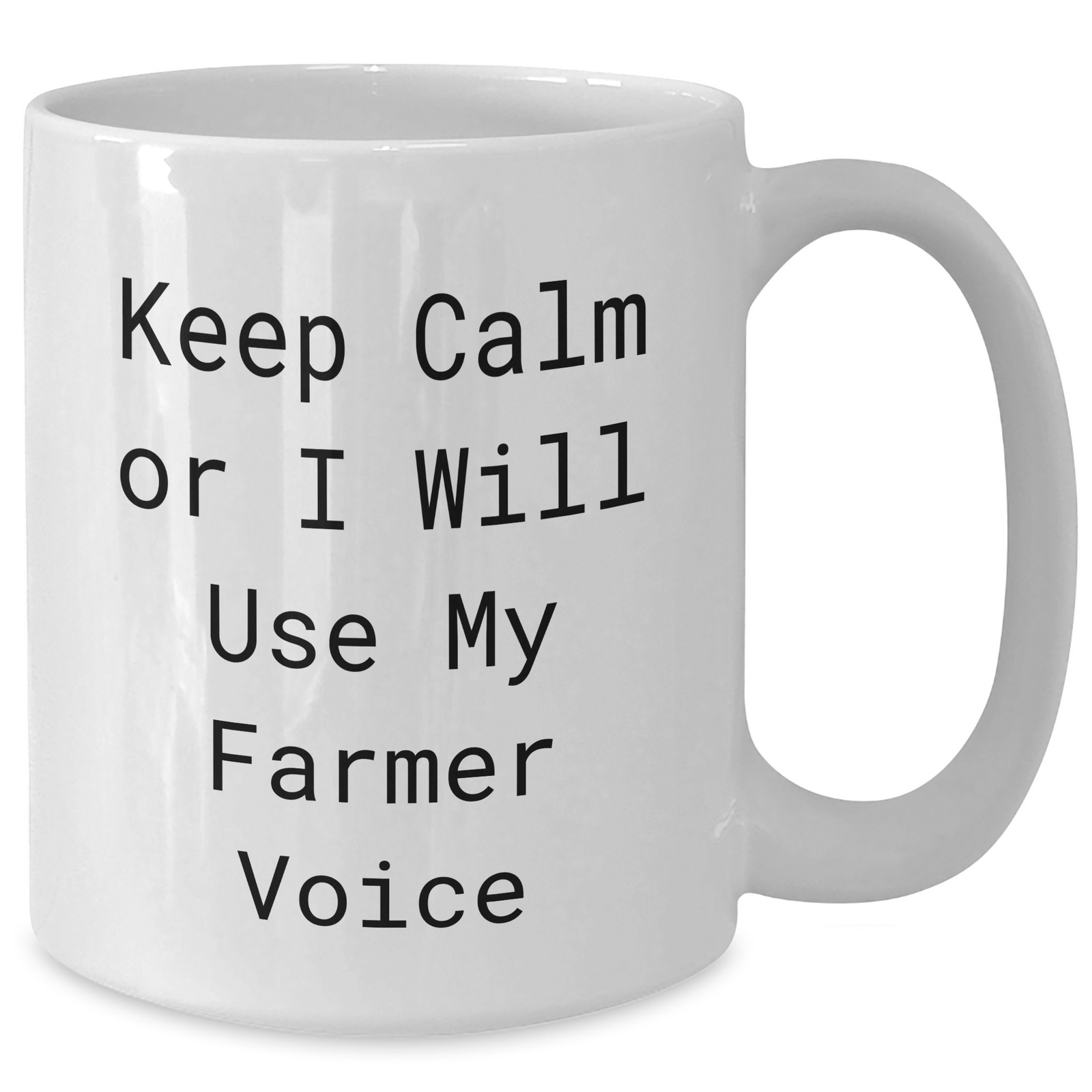 Funny Farmer White Coffee Mug, Gifts from Men to Women, Friends, Family, Keep Calm or I Will Use My Farmer Voice, Mother's Day Unique Gifts - Additional