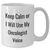 Gifts from Men for Oncologist Friends - Keep Calm Or I Will Use My Oncologist Voice Funny White Coffee Mug, Mother's Day Unique Gifts for Women - Additional