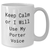 Funny Porter Gifts from Mom - White Coffee Mug for Mom's Day, 'Keep Calm Or I Will Use My Porter Voice' Quote - Additional