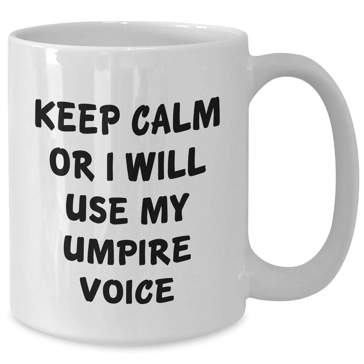 Funny Umpire Gifts, Mom's Day Unique Gifts from Friends, White Coffee Mug for Umpire Enthusiasts - 'Keep Calm Or I Will Use My Umpire Voice' - Additional