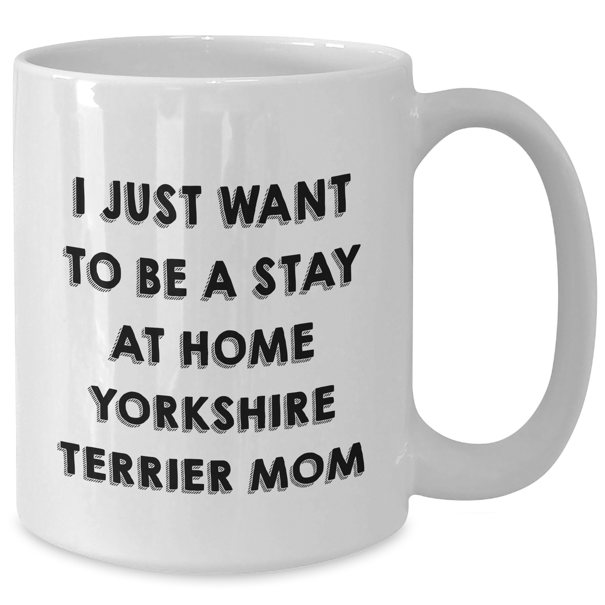 Funny Yorkshire Terrier Mom Quote White Coffee Mugs Gifts from Family for Dad's Special Day - Additional