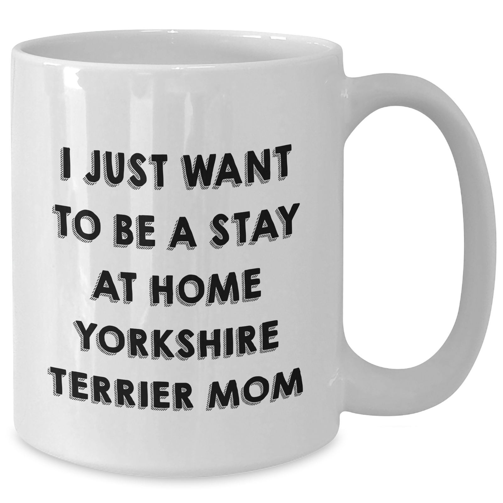 Funny Yorkshire Terrier Mom Quote White Coffee Mugs Gifts from Family for Dad's Special Day - Additional