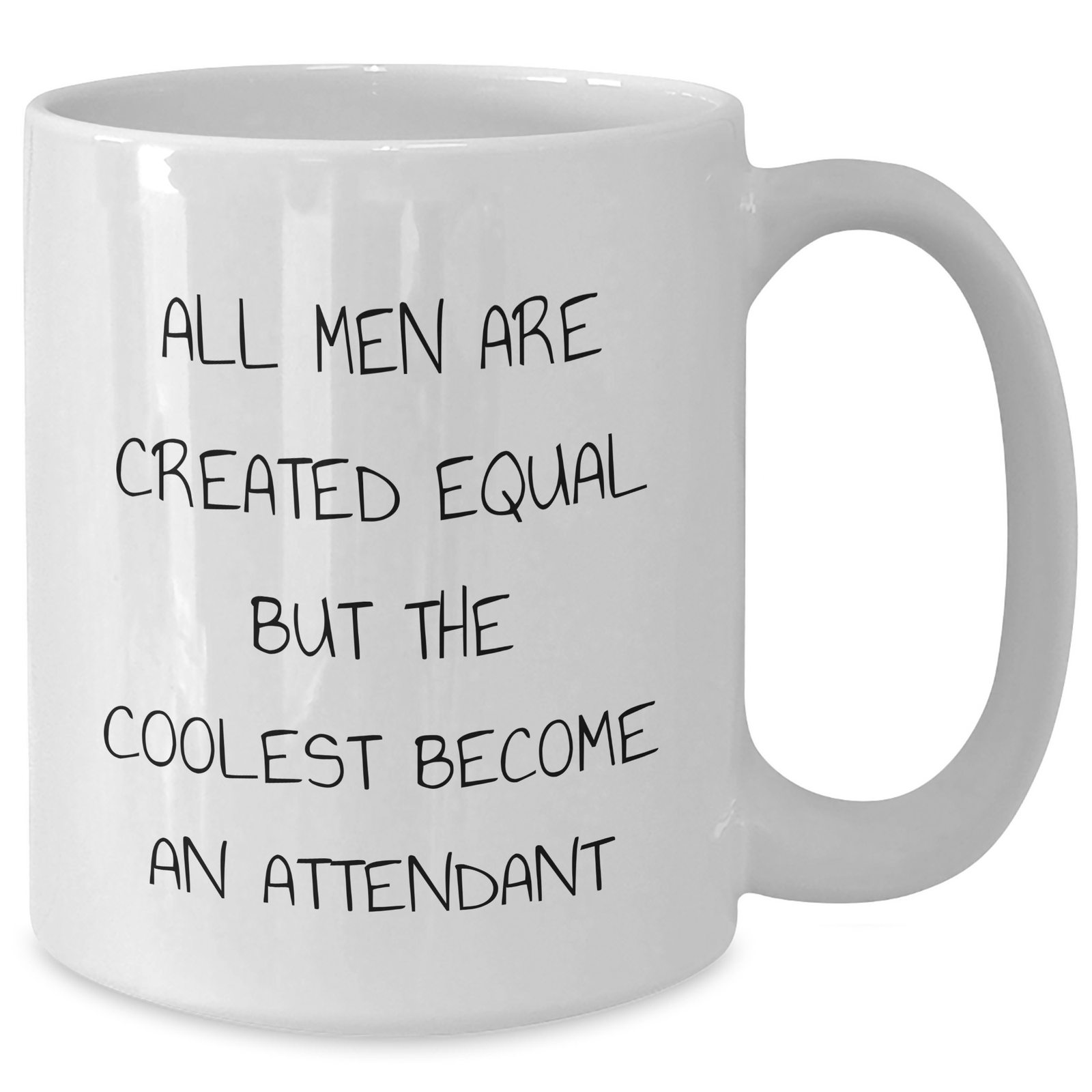 Funny Attendant Gifts from Men, Unique White Coffee Mug for Attendant on Father's Day, 'All Men Are Created Equal But The Coolest Become An Attendant' - Additional