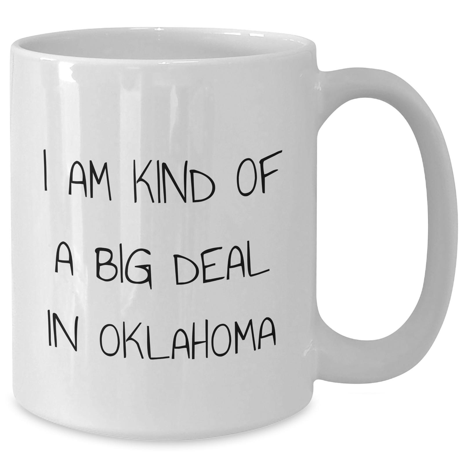 Oklahoma Proud Funny Quote White Coffee Mug Gifts for Men from Friends - Additional