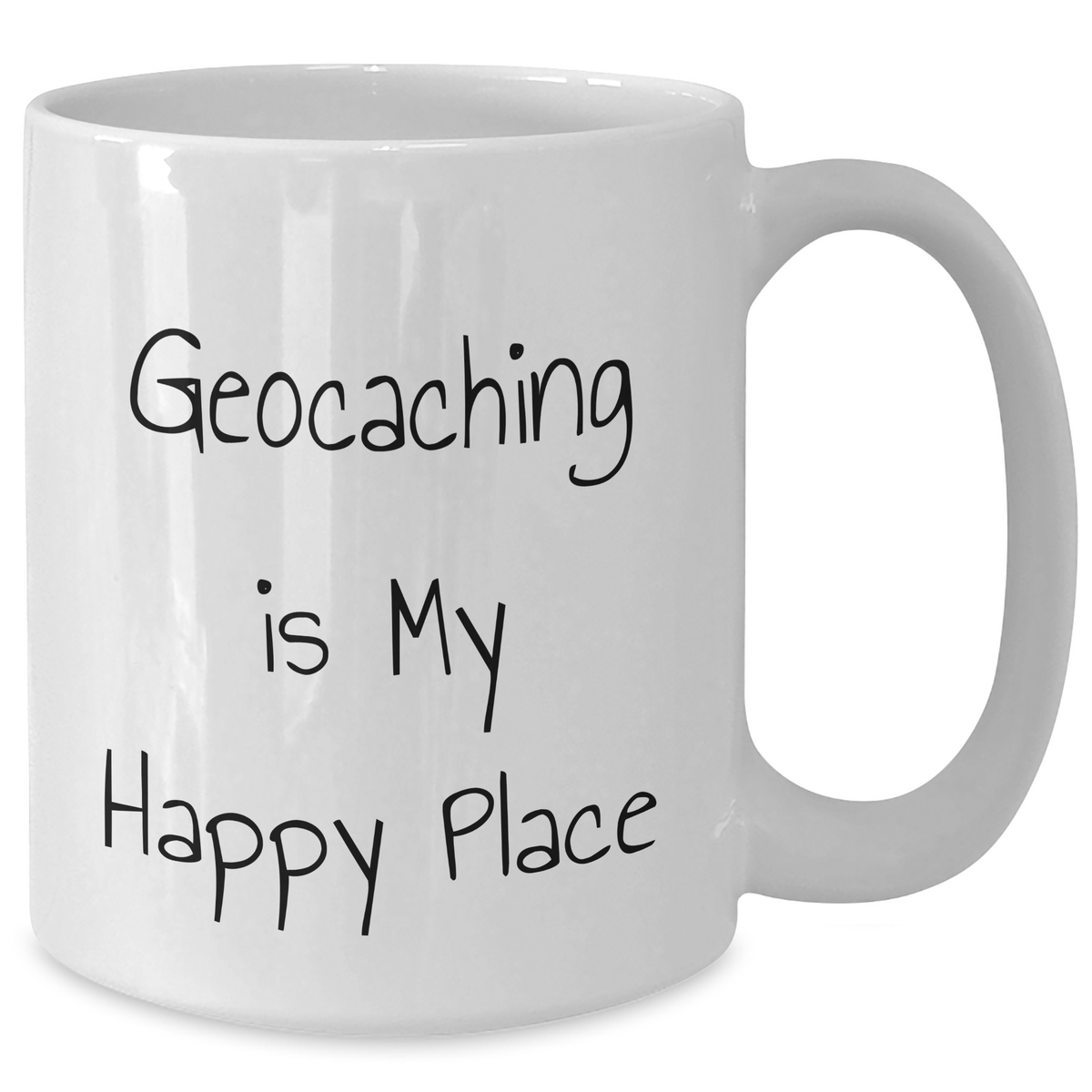 Geocaching Enthusiast's Happy Place, Funny Quote White Coffee Mug, Gifts from Men, Women, or Friends for Geocaching Dad on Father's Day - White 11oz or 15oz - Additional