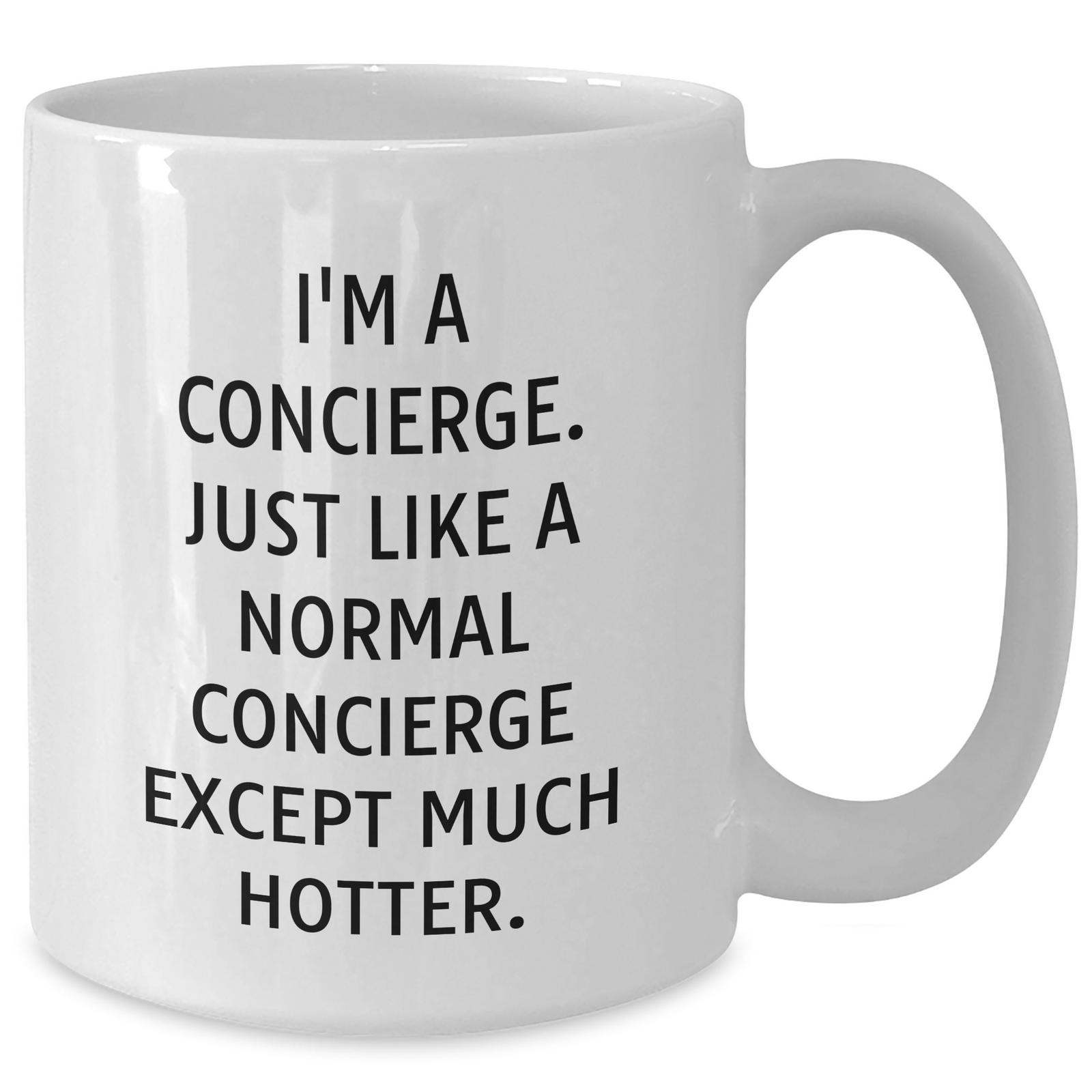 Concierge Gifts: Hotter Than Normal, Funny Quote White Coffee Mug, Perfect for Men or Women on Father's Day - Additional