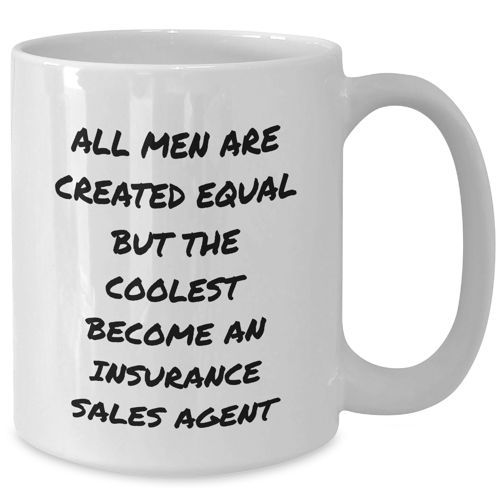 Funny Insurance Sales Agent Gifts from Men, Unique White Coffee Mug for Her, 'All Men Are Created Equal But The Coolest Become An Insurance Sales Agent' Quote, Mother's Day Unique Gifts - Additional