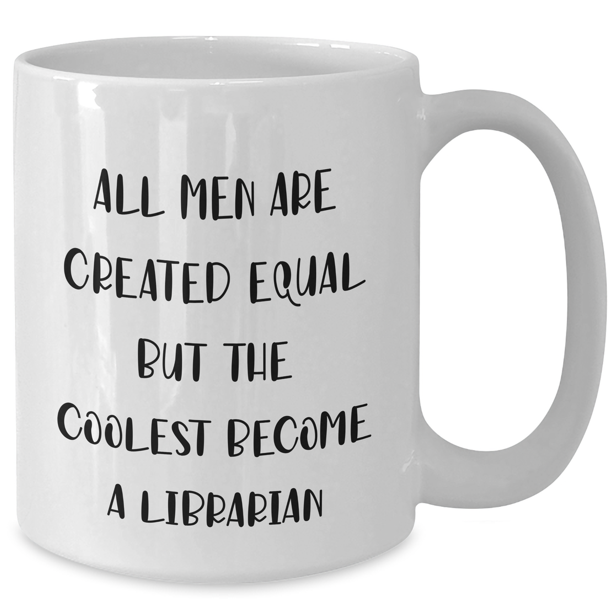 Funny Librarian Quotes Gifts from Men to Librarian on Mother's Day White Coffee Mug - Additional