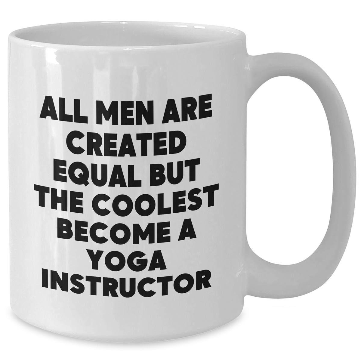 Funny Yoga Instructor Quotes Gifts from Men, Gifts for Yoga Instructor Moms on Mother's Day, White 11oz Coffee Mug - Additional