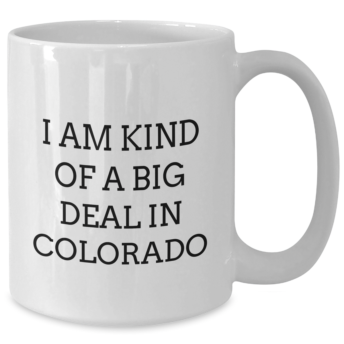 Colorado Proud White Coffee Mug - Gifts from Men to Friends Who Are Kind Of A Prime Selection - Unique Mother's Day Unique Gift - Additional