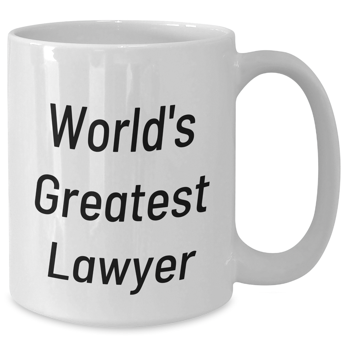 Funny Lawyer Gifts from Men for World's Greatest Lawyer Mom on Mother's Day - White Coffee Mug, 11oz or 15oz - Additional