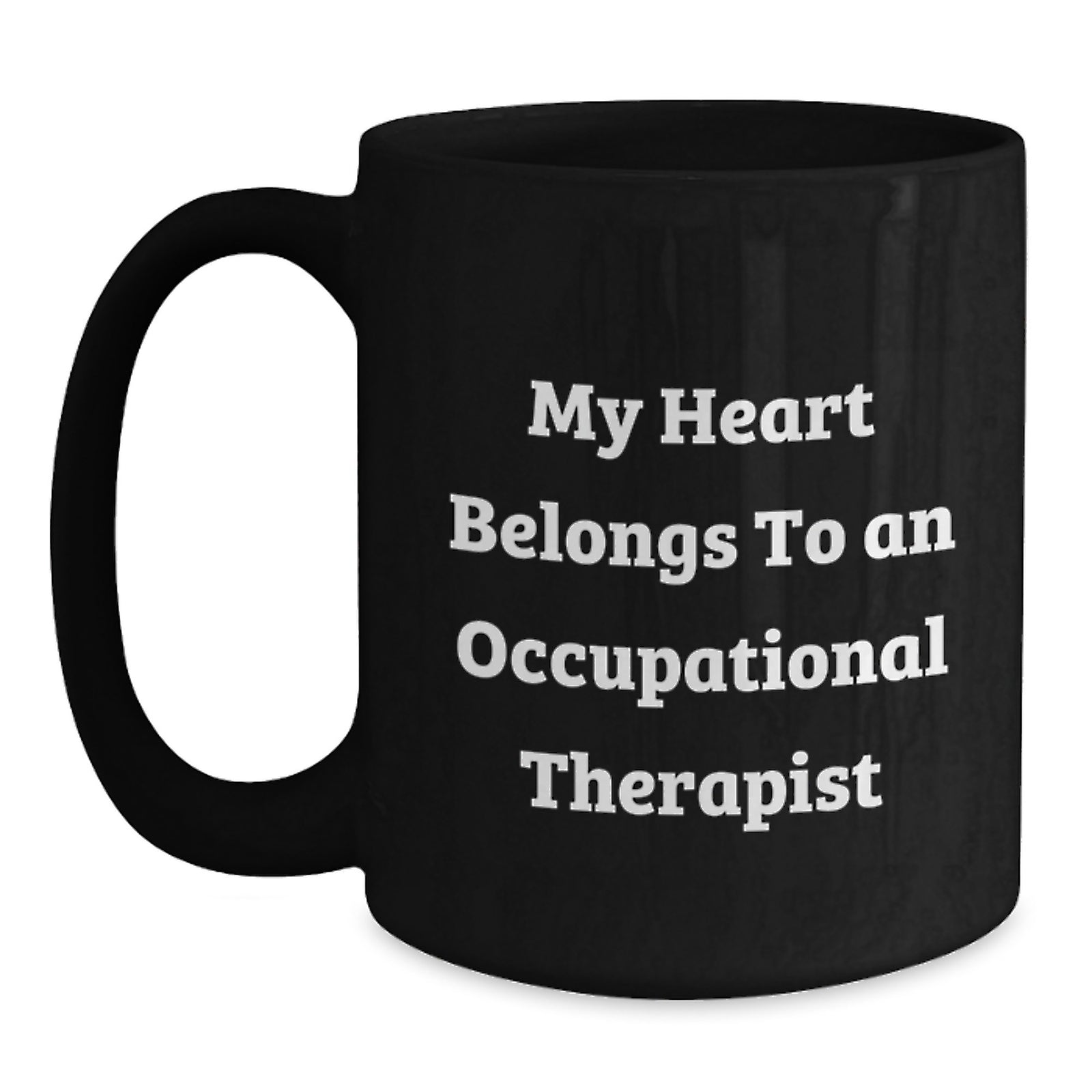 Funny Occupational Therapist Black Coffee Mug Gifts from Family to Occupational Therapist on Graduation Unique - Main
