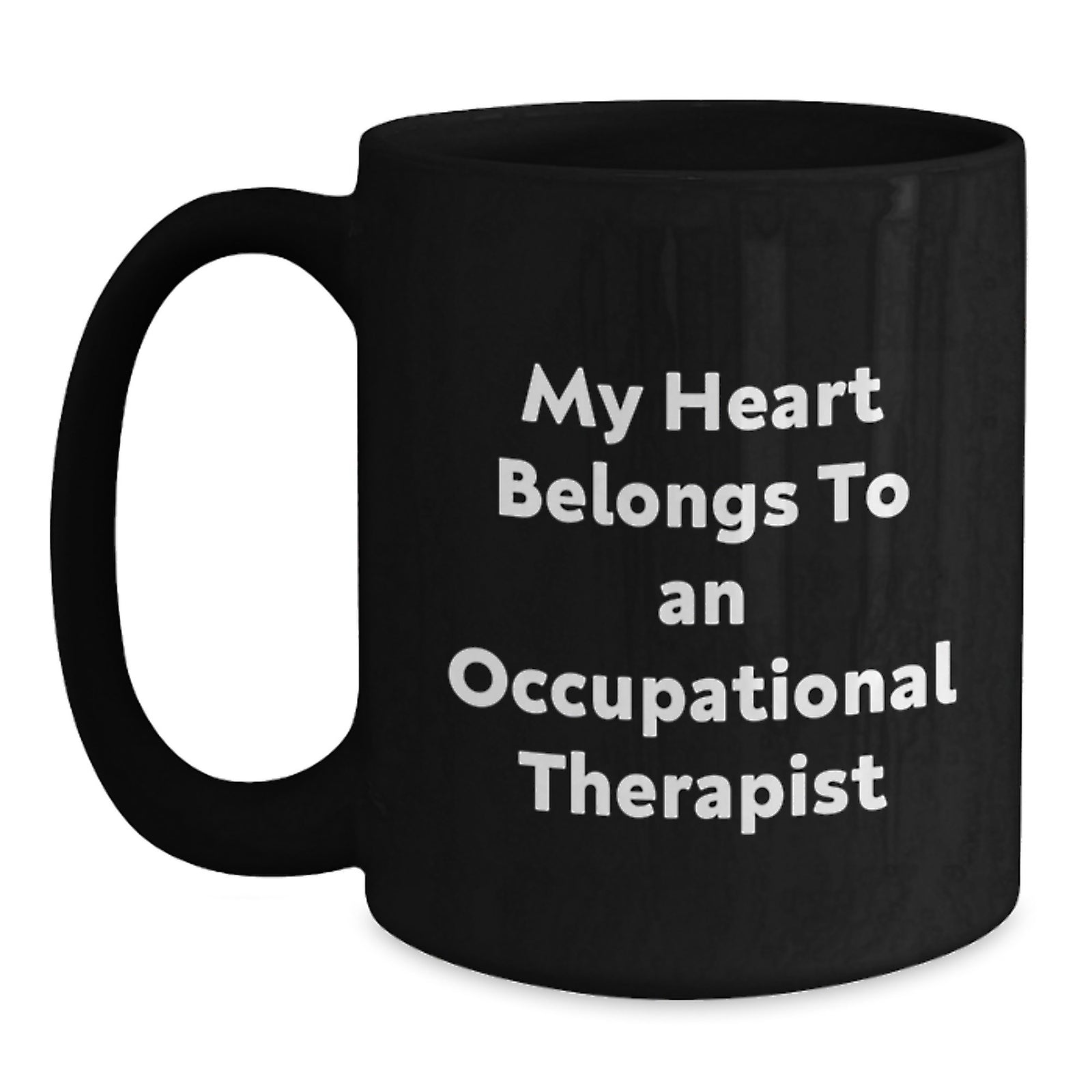 Funny Occupational Therapist Gifts from Family - 'My Heart Belongs To An Occupational Therapist' Black Coffee Mug for Graduation Unique Gifts - Main